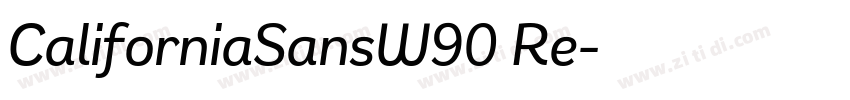 CaliforniaSansW90 Re字体转换 CaliforniaSansW90 Re字体转换